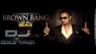 Brown Rang - Yo Yo Honey Singh( DJ EXSTASI REMIX)