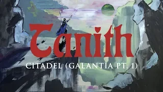 Tanith - Citadel (Galantia Pt. 1) (OFFICIAL)
