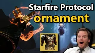 Starfire Protocol Ornament is Here! So Let's Make a Warlock Build - Destiny 2