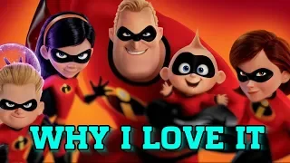 Why I Love The Incredibles 2