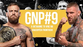 GnP #9: Pirát a Kalašnik naživo, V Oktagone to vrie na viacerých frontoch!