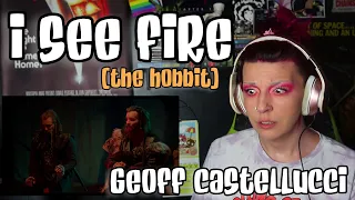 REACTION | GEOFF CASTELLUCCI "I SEE FIRE" (FROM THE HOBBIT)