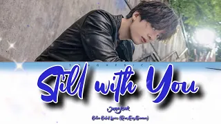 BTS Jungkook - Still with You (German Lyrics)
