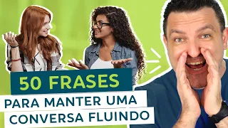 50 Frases Para Manter Uma Conversa Fluindo