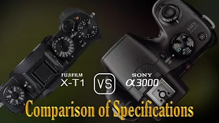 Fujifilm X-T1 vs. Sony A3000: A Comparison of Specifications