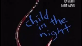 Child In The Night 1990