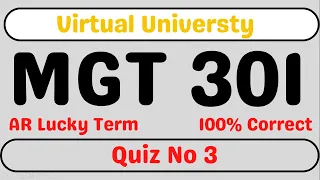 MGT301 Quiz 3 Solution || Mgt301 Final Term Quiz Spring 2023