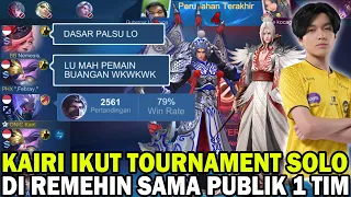 DASAR PEMAIN BUANGAN WKWK ! KAIRI IKUT TOURNAMENT SOLO MALAH DI KATAIN SAMA 1 TIM ! PAS LIAT WR DIEM