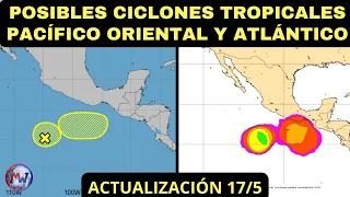 Actualización de Posibles C. TROPICALES: PACÍFICO y ATLÁNTICO