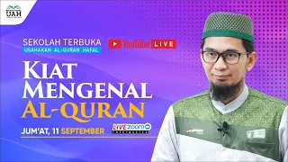 (04) [LIVE] Program STUAH : Kiat Mengenal Al-Qurán - Ustadz Adi Hidayat