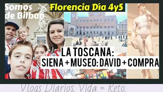 TURISMO en SIENA + MUSEO FLORENCIA + SOMOS de BILBAO y LO CELEBRAMOS + COMPRAS. VLOGS DIARIOS.