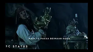 || Captain Jack Sparrow Best Dialogue Whatsapp Status Hindi || Mai To Pakka Beimaan Hoon ||
