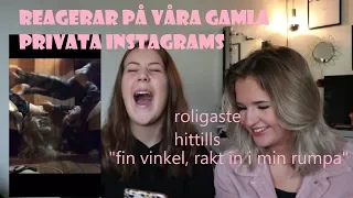 REAGERAR PÅ VÅRA GAMLA PRIVATA INSTAGRAMS || del 1