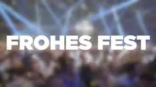 "FROHES FESTival 2014"