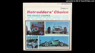 The Deuce Coupes - Tijuana Gasser - 1963 Surf/ Hot Rod Instrumental