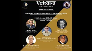 Vritतान्त- A Virtual Conclave Day 1(“AUKUS and its impact on the Indo-Pacific conundrum”)