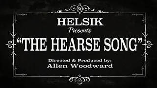 Helsik - The Hearse Song (OFFICIAL VIDEO)