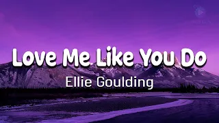 Ellie Goulding - Love Me Like You Do (Lyrics)-SIA, Christina Perri,…