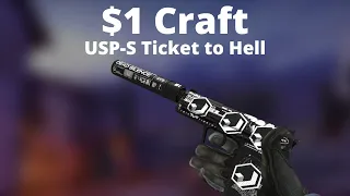 AMAZING $1 USP-S Ticket to Hell Craft!!