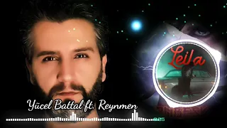 Yücel Battal Ft. Reynmen - Leila ( Remix )
