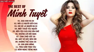 MINH TUYẾT - Sao Anh Ra Đi | Thất Tình Nghe Là Khóc Ngay, MINH TUYẾT Hát Quá Cảm Xúc