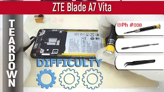 Как разобрать 📱 ZTE Blade A7 Vita Разборка и ремонт