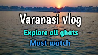 |GANGA AARTI VARANASI | |BANARAS ASSI GHAT| |BANARAS RAJ GHAT| Explore All Ghat In Varanasi