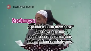 Hukum membaca surah yang sama pada rakaat pertama dan kedua sembahyang Ustaz Azhar Idrus.