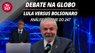 Debate na Globo - Lula x Bolsonaro: análise no 247 (28.10.22)