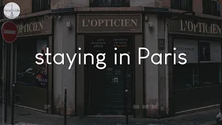 A playlist of songs for staying in Paris - French chill music