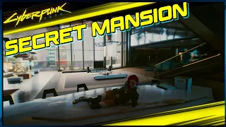 SECRET MANSION How to Get to it & down cyberpunk 2077