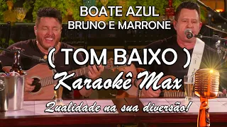 BOATE AZUL - KARAOKÊ MAX - TOM BAIXO - BRUNO E MARRONE