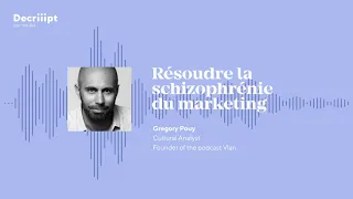 Flashback - Résoudre la schizophrénie du marketing (Gregory Pouy, Vlan)