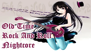 Old Time Rock And Roll Nightcore