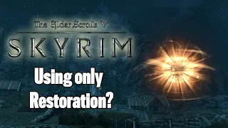 Can you beat skyrim with only healing magic?