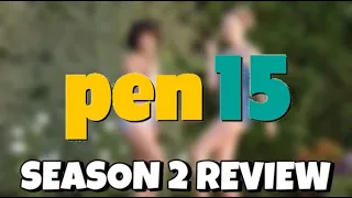 PEN15 - Season 2 Review