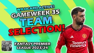 FPL GW35 Wildcard Team Selection | Fantasy Premier League Tips 23/24