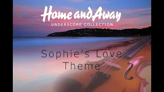 Home and Away Underscore - Sophie's Love Theme