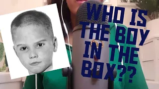 True Crime ASMR "The Boy In The Box/America's Unknown Child"