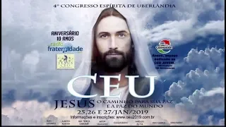 4º Congresso Espírita de Uberlândia /JESUS, O Caminho para sua paz e a paz do mundo