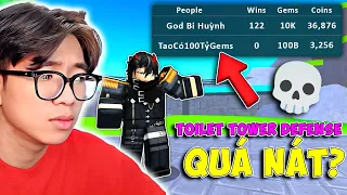 BI HUỲNH BẤT NGỜ VỚI NGƯỜI SỞ HỮU HÀNG TỶ GEMS | TOILET TOWER DEFENSE LIỆU ĐÃ NÁT