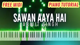 Sawan Aaya Hai Piano Tutorial - Arijit Singh | Instrumental | Ringtone | Karaoke | Cover