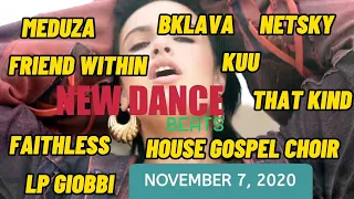 NEW DANCE BEATS EP. 57 - November 7, 2020 | MEDUZA, FAITHLESS, BKLAVA, NETSKY, ICONA POP, THE SUBS.