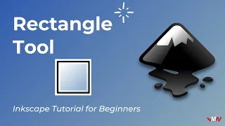 Rectangle Tool | Inkscape Tutorial for Beginners