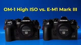 OM SYSTEM OM-1 vs. Olympus E-M1 Mark III - High ISO BATTLE