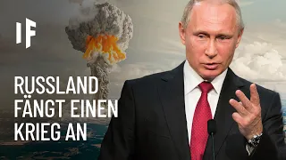 Was wäre, wenn Russland einen Krieg beginnen würde?