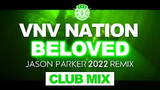 VNV Nation - Beloved 2022 (Jason Parker Club Mix)