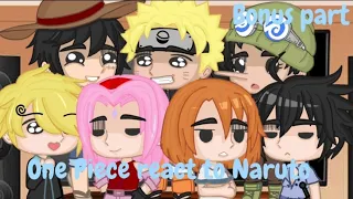 One Piece [Straw hats] react to Naruto || Team 7 Bonus part, justfranchez ||