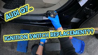 2014 Audi Q7 Ignition Switch Replacement