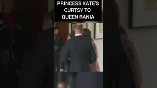 Princess Catherine curtsy to queen Rania #short